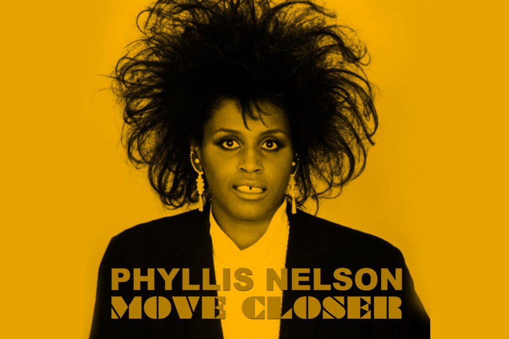 Episode Four: Move Closer by Phyllis Nelson